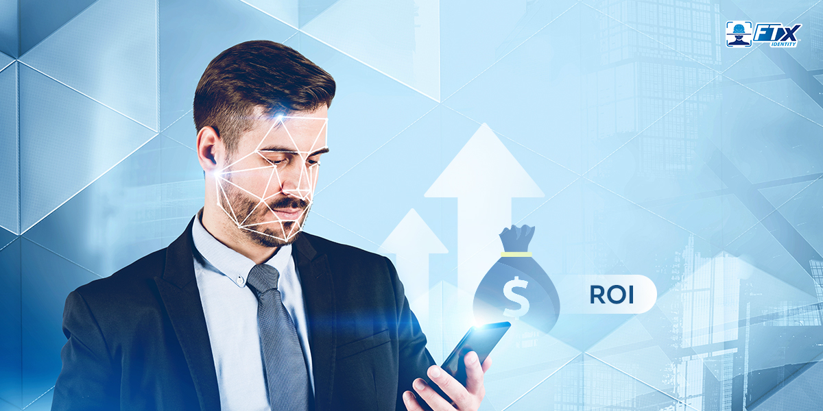 Boosting ROI with identity verification