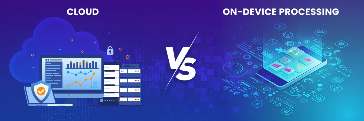 Cloud vs. On-Device Processing Key Differences Explained